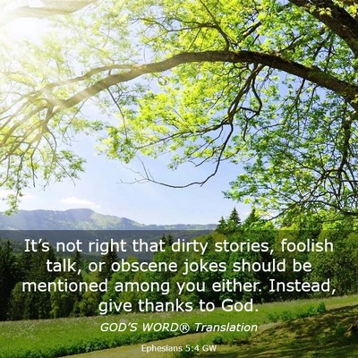 Picture 03 - Ephesians 5:4 GW - It’s not right that dirty stories, foolish - Bible Verse Picture