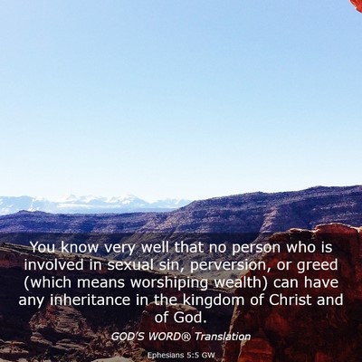 Picture 03 - Ephesians 5:5 GW - You know very well that no person who is involved - Bible Verse Picture