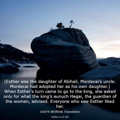 Picture 03 - Esther 2:15 GW - (Esther was the daughter of Abihail, Mordecai’s - Bible Verse Picture