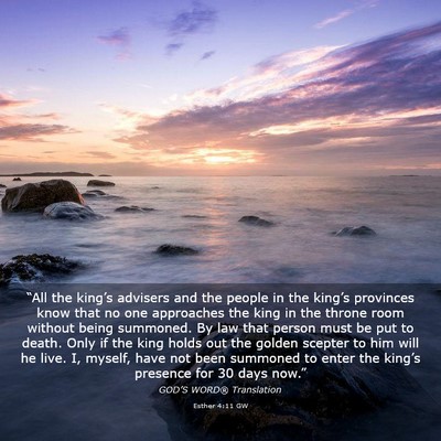 Picture 03 - Esther 4:11 GW - “All the king’s advisers and the people in - Bible Verse Picture