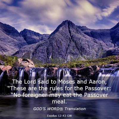 Picture 03 - Exodus 12:43 GW - The Lord said to Moses and Aaron, “These are - Bible Verse Picture