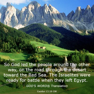 Picture 03 - Exodus 13:18 GW - So God led the people around the other way, on - Bible Verse Picture
