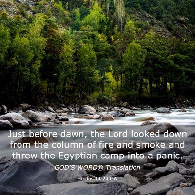 Picture 03 - Exodus 14:24 GW - Just before dawn, the Lord looked down from the - Bible Verse Picture