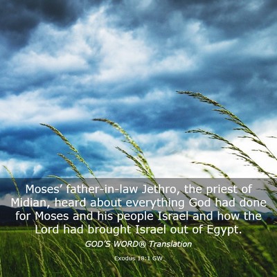 Picture 03 - Exodus 18:1 GW - Moses’ father-in-law Jethro, the priest of - Bible Verse Picture