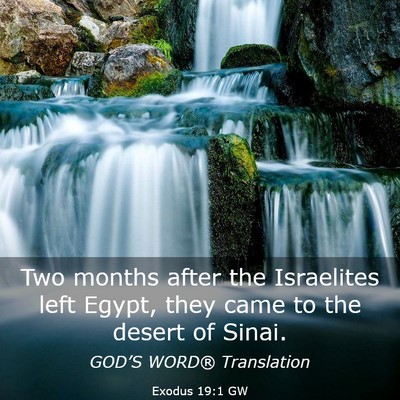 Picture 03 - Exodus 19:1 GW - Two months after the Israelites left Egypt, they - Bible Verse Picture
