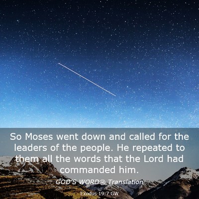 Picture 03 - Exodus 19:7 GW - So Moses went down and called for the leaders of - Bible Verse Picture