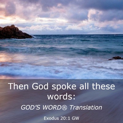 Picture 03 - Exodus 20:1 GW - Then God spoke all these - Bible Verse Picture
