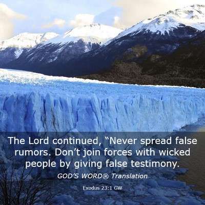 Picture 03 - Exodus 23:1 GW - The Lord continued, “Never spread false rumors. - Bible Verse Picture