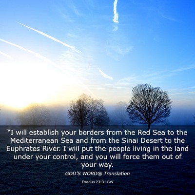Picture 03 - Exodus 23:31 GW - “I will establish your borders from the Red Sea - Bible Verse Picture