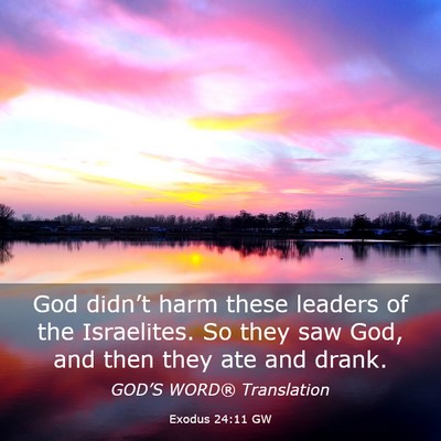Picture 03 - Exodus 24:11 GW - God didn’t harm these leaders of the - Bible Verse Picture