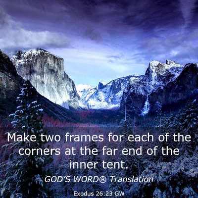 Picture 03 - Exodus 26:23 GW - Make two frames for each of the corners at the - Bible Verse Picture