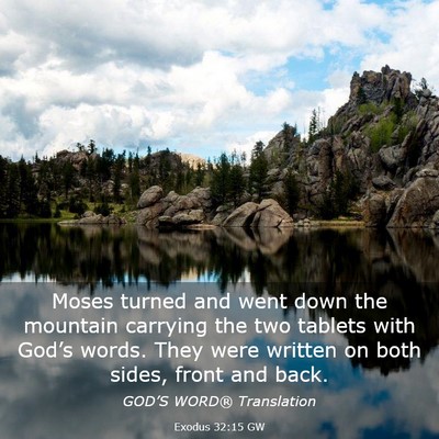 Picture 03 - Exodus 32:15 GW - Moses turned and went down the mountain carrying - Bible Verse Picture