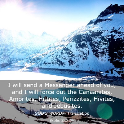 Picture 03 - Exodus 33:2 GW - I will send a Messenger ahead of you, and I will - Bible Verse Picture