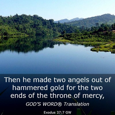 Picture 03 - Exodus 37:7 GW - Then he made two angels out of hammered gold for - Bible Verse Picture