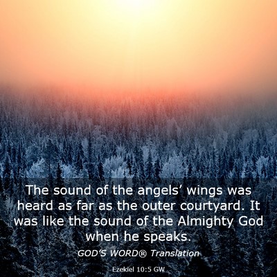 Picture 03 - Ezekiel 10:5 GW - The sound of the angels’ wings was heard as far - Bible Verse Picture