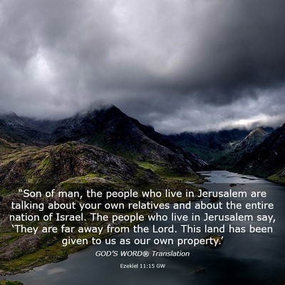 Picture 03 - Ezekiel 11:15 GW - “Son of man, the people who live in Jerusalem - Bible Verse Picture