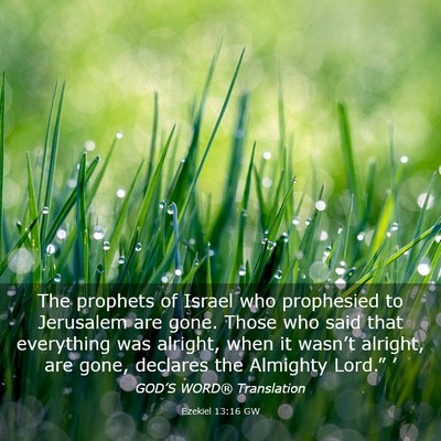 Picture 03 - Ezekiel 13:16 GW - The prophets of Israel who prophesied to - Bible Verse Picture