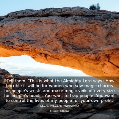 Picture 03 - Ezekiel 13:18 GW - “Tell them, ‘This is what the Almighty Lord - Bible Verse Picture