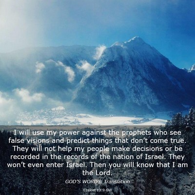 Picture 03 - Ezekiel 13:9 GW - I will use my power against the prophets who see - Bible Verse Picture