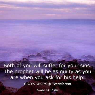 Picture 03 - Ezekiel 14:10 GW - Both of you will suffer for your sins. The - Bible Verse Picture