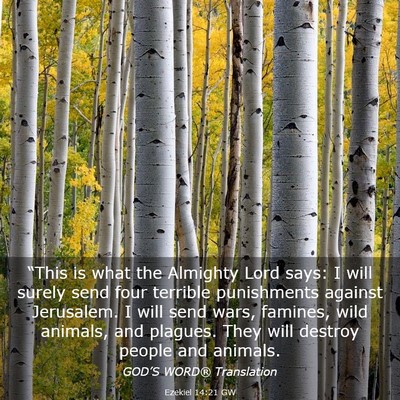 Picture 03 - Ezekiel 14:21 GW - “This is what the Almighty Lord says: I will - Bible Verse Picture
