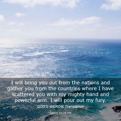 Picture 03 - Ezekiel 20:34 GW - I will bring you out from the nations and gather - Bible Verse Picture