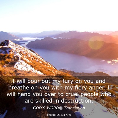 Picture 03 - Ezekiel 21:31 GW - I will pour out my fury on you and breathe on you - Bible Verse Picture