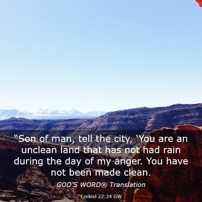Picture 03 - Ezekiel 22:24 GW - “Son of man, tell the city, ‘You are an - Bible Verse Picture