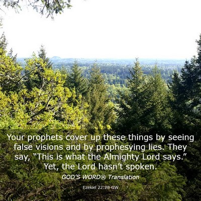 Picture 03 - Ezekiel 22:28 GW - Your prophets cover up these things by seeing - Bible Verse Picture