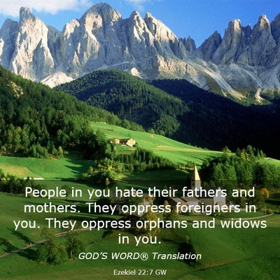 Picture 03 - Ezekiel 22:7 GW - People in you hate their fathers and mothers. - Bible Verse Picture