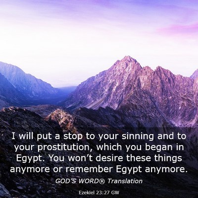 Picture 03 - Ezekiel 23:27 GW - I will put a stop to your sinning and to your - Bible Verse Picture