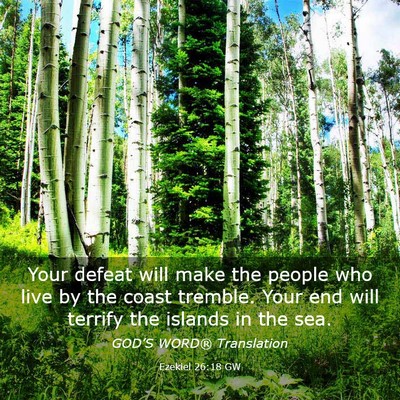 Picture 03 - Ezekiel 26:18 GW - Your defeat will make the people who live by the - Bible Verse Picture
