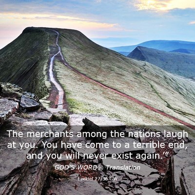 Picture 03 - Ezekiel 27:36 GW - The merchants among the nations laugh at you. You - Bible Verse Picture