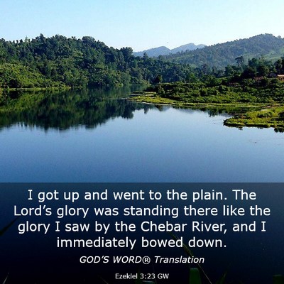 Picture 03 - Ezekiel 3:23 GW - I got up and went to the plain. The Lord’s - Bible Verse Picture
