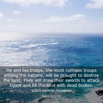 Picture 03 - Ezekiel 30:11 GW - He and his troops, the most ruthless troops among - Bible Verse Picture