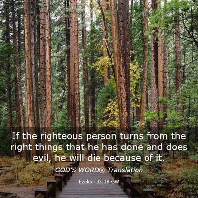 Picture 03 - Ezekiel 33:18 GW - If the righteous person turns from the right - Bible Verse Picture