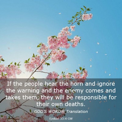 Picture 03 - Ezekiel 33:4 GW - If the people hear the horn and ignore the - Bible Verse Picture