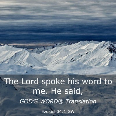 Picture 03 - Ezekiel 34:1 GW - The Lord spoke his word to me. He - Bible Verse Picture