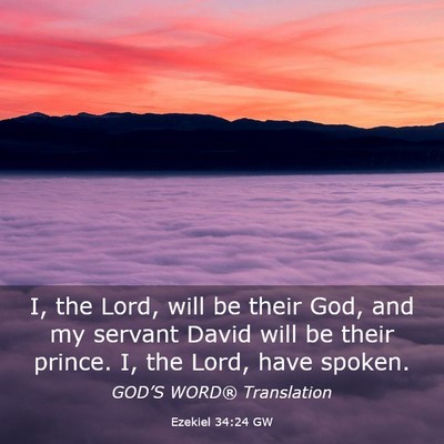 Picture 03 - Ezekiel 34:24 GW - I, the Lord, will be their God, and my servant - Bible Verse Picture