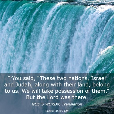 Picture 03 - Ezekiel 35:10 GW - “‘You said, “These two nations, Israel and - Bible Verse Picture