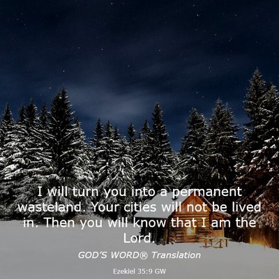 Picture 03 - Ezekiel 35:9 GW - I will turn you into a permanent wasteland. Your - Bible Verse Picture