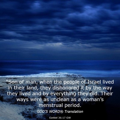Picture 03 - Ezekiel 36:17 GW - “Son of man, when the people of Israel lived in - Bible Verse Picture