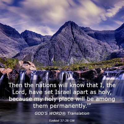 Picture 03 - Ezekiel 37:28 GW - Then the nations will know that I, the Lord, have - Bible Verse Picture