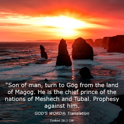 Picture 03 - Ezekiel 38:2 GW - “Son of man, turn to Gog from the land of - Bible Verse Picture