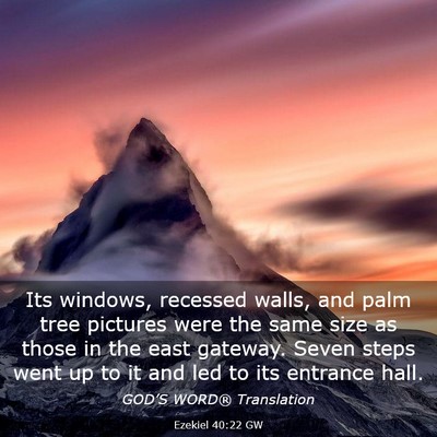 Picture 03 - Ezekiel 40:22 GW - Its windows, recessed walls, and palm tree - Bible Verse Picture