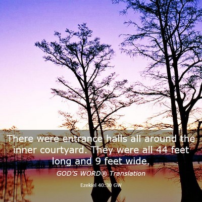 Picture 03 - Ezekiel 40:30 GW - There were entrance halls all around the inner - Bible Verse Picture