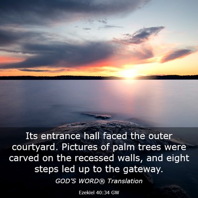 Picture 03 - Ezekiel 40:34 GW - Its entrance hall faced the outer courtyard. - Bible Verse Picture