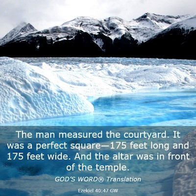 Picture 03 - Ezekiel 40:47 GW - The man measured the courtyard. It was a perfect - Bible Verse Picture