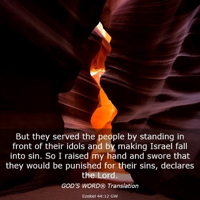 Picture 03 - Ezekiel 44:12 GW - But they served the people by standing in front - Bible Verse Picture