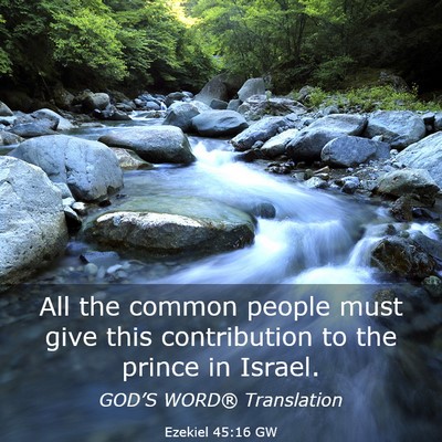 Picture 03 - Ezekiel 45:16 GW - All the common people must give this contribution - Bible Verse Picture